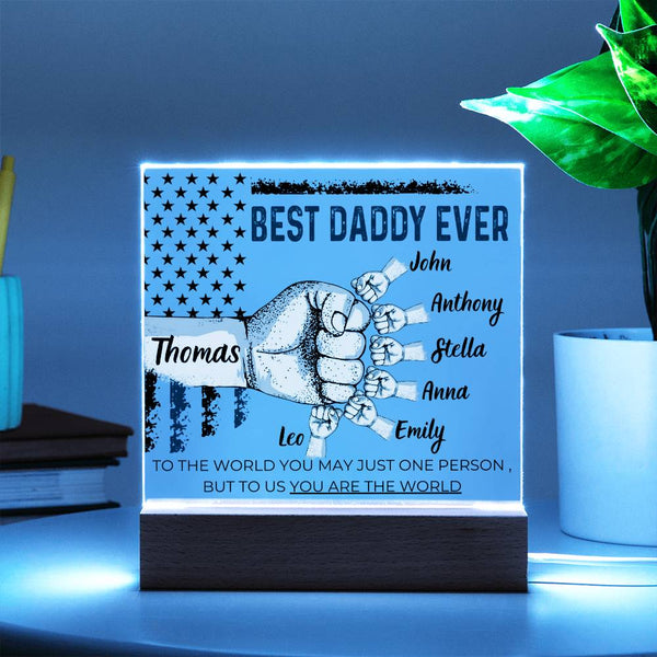 Best Daddy Ever  - Name Personalize Dad & Childs - Acrylic Plaque