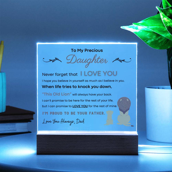 To My Precious Daughter, I'm Proud To Be Your Father - Acrylic Plaque