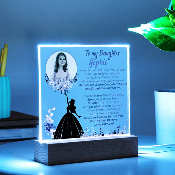 To my Daughter - Remember Whose Daughter You Are And Straighten Your Crown  [ Acrylic plaque ] [Custom Gift ]