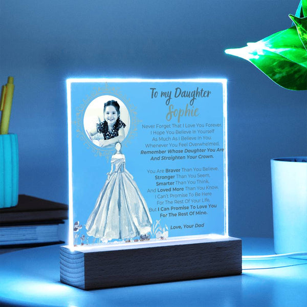 [Almost Sold Out] To my Daughter - Remember Whose Daughter You Are And Straighten Your Crown  [ Acrylic plaque ]