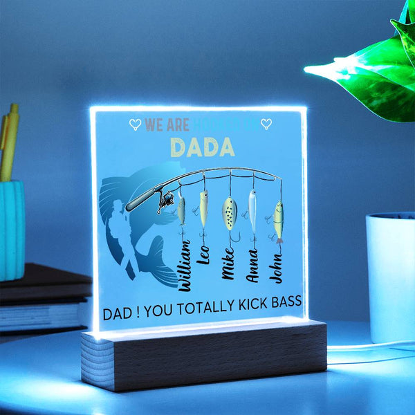 [ Few left only ] We are Hooked On Dada - Name Personalize - Acrylic Plaque