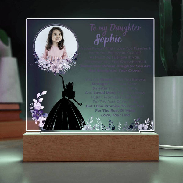 To my Daughter - Remember Whose Daughter You Are And Straighten Your Crown  [ Acrylic plaque ] [Custom Gift ]