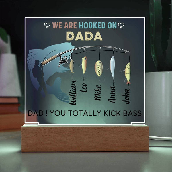 [ Few left only ] We are Hooked On Dada - Name Personalize - Acrylic Plaque
