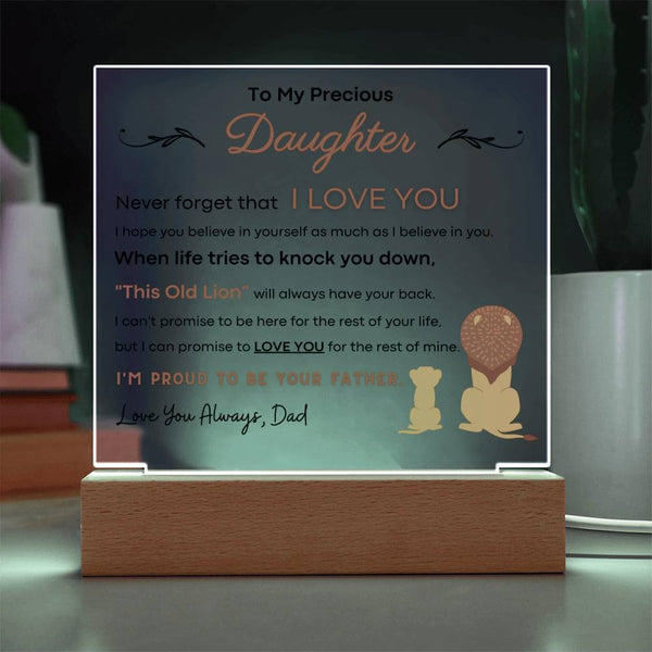 To My Precious Daughter, I'm Proud To Be Your Father - Acrylic Plaque