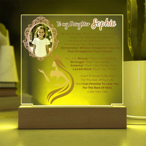 [Only a few left] To my Daughter - Remember Whose Daughter You Are And Straighten Your Crown  [ Acrylic plaque ]
