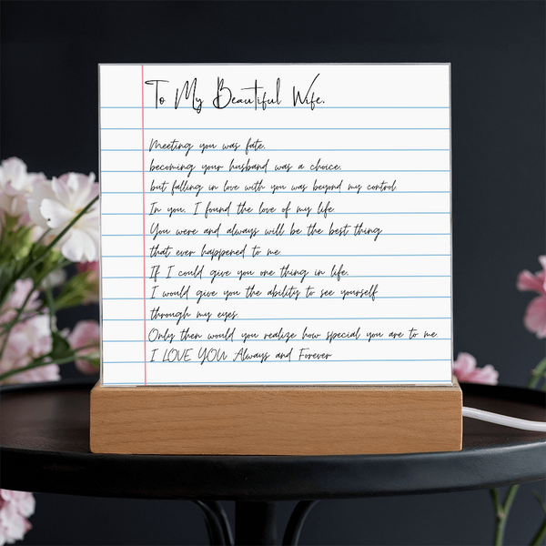 To my  Beautiful  Wife - You were and always will be the best thing [ Acrylic plaque ]