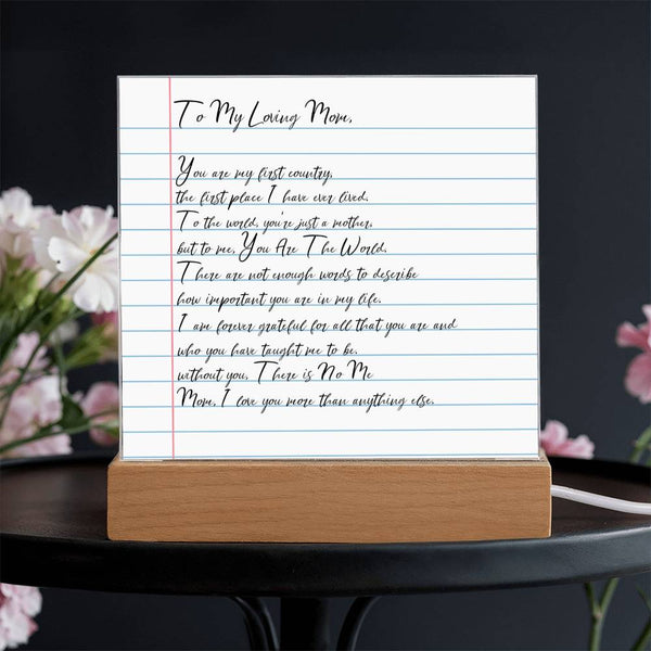 [Few left only]  To my Loving Mom  -  I love you more than anything else [ Acrylic plaque ]