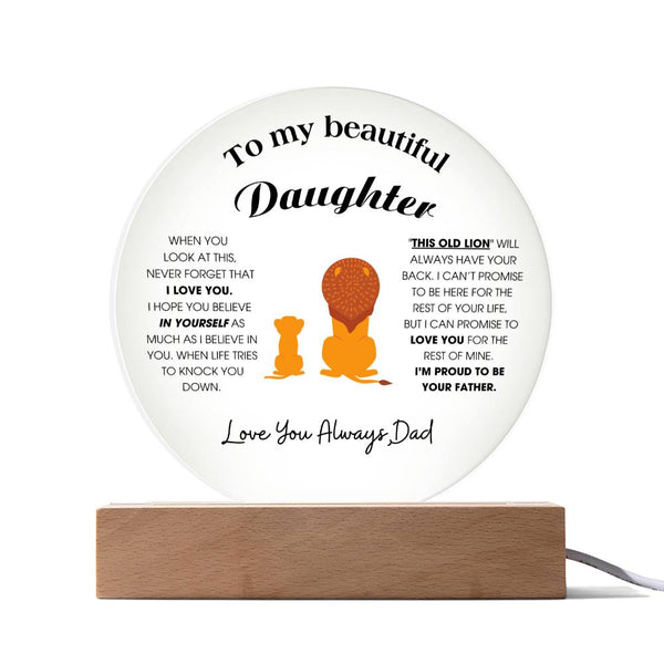 To My Beautiful Daughter, "This Old Lion" Will Always Have Your Back (Acrylic Plaque)