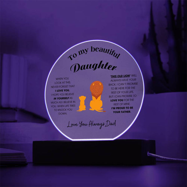 To My Beautiful Daughter, "This Old Lion" Will Always Have Your Back (Acrylic Plaque)