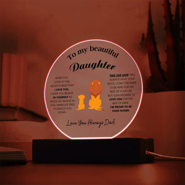 To My Beautiful Daughter, "This Old Lion" Will Always Have Your Back (Acrylic Plaque)