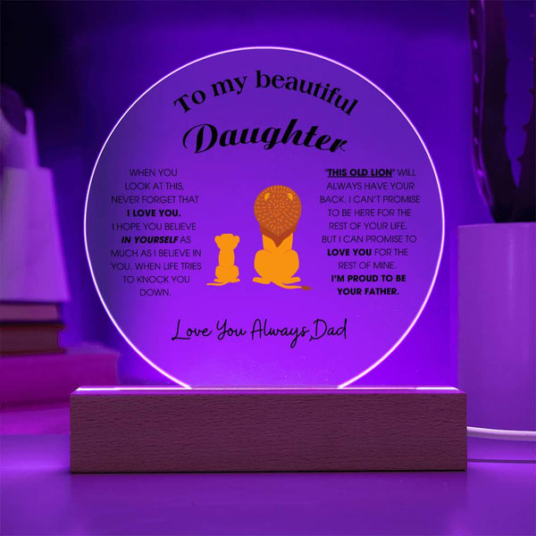 To My Beautiful Daughter, "This Old Lion" Will Always Have Your Back (Acrylic Plaque)