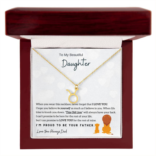 To My Beautiful Daughter,  I'm Proud To Be Your Father - Horoscope Sign Necklace