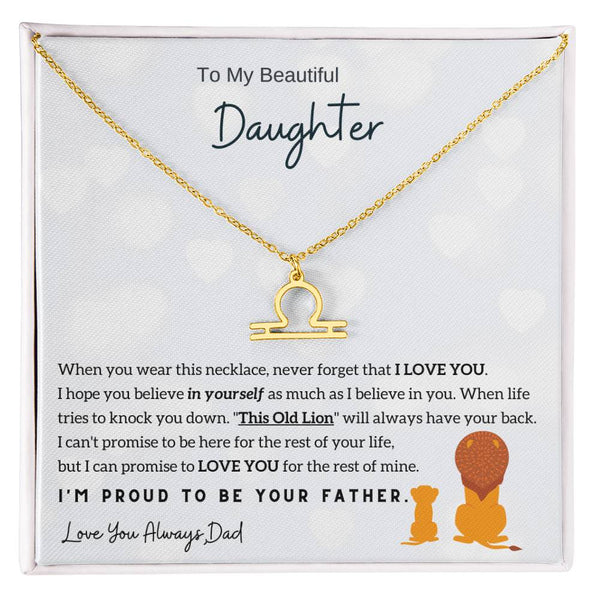 To My Beautiful Daughter,  I'm Proud To Be Your Father - Horoscope Sign Necklace