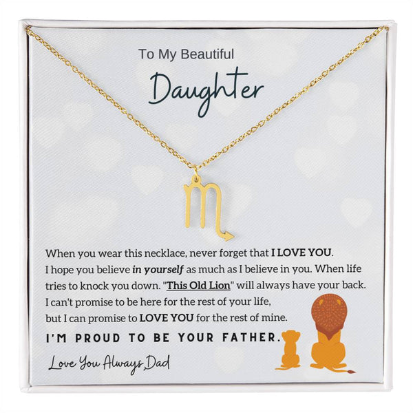 To My Beautiful Daughter,  I'm Proud To Be Your Father - Horoscope Sign Necklace