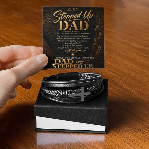 To My Stepped Up Dad, You're the DAD that STEPPED UP - Cross Bracelet