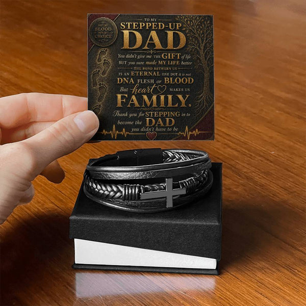 To My Stepped Up Dad, Thank you for STEPPING in to become the DAD you didn't have to be - Cross Bracelet