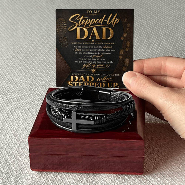 To My Stepped Up Dad, You're the DAD that STEPPED UP - Cross Bracelet