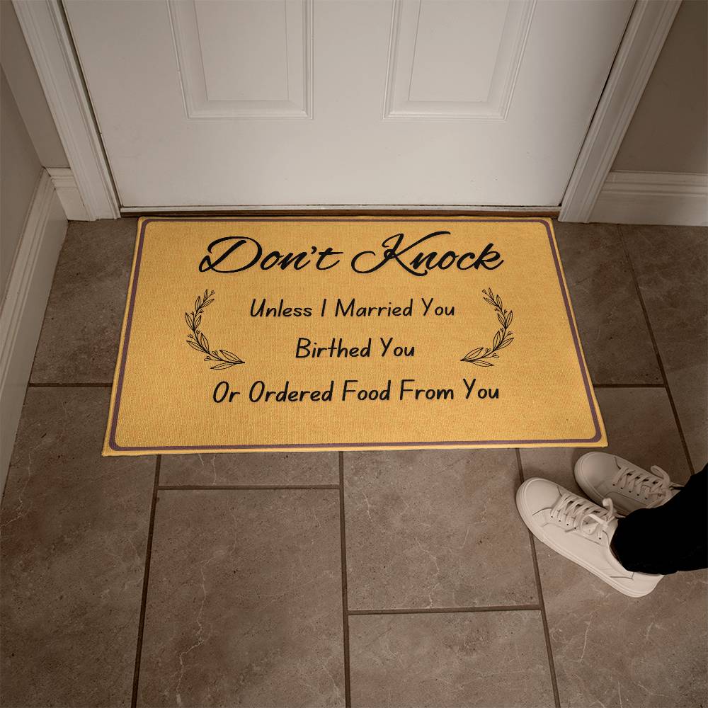 Don't Knock. - Funny Door Mat