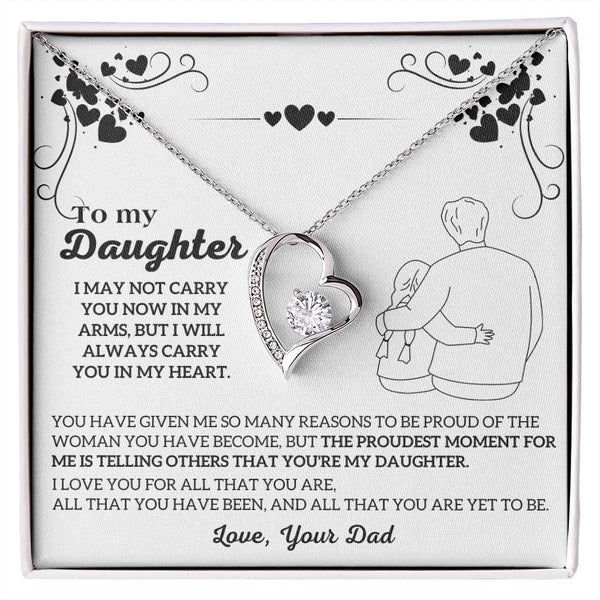 To My Daughter -  I will ALWAYS carry you in my heart  [ Few left only ]