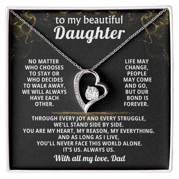 TO MY BEAUTIFUL DAUGHTER, We will always have each other