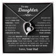 Father to Daughter Daughter Necklace Gift from Dad, Message Card for Daughter, Heart Pendant , Top Gift For Girls