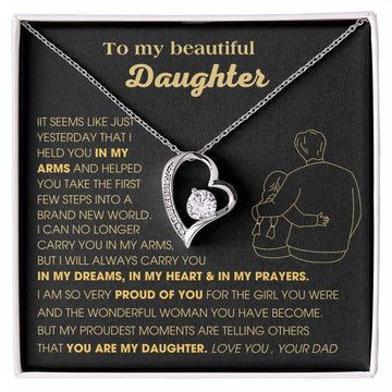 To My Beautiful Daughter, I will always carry you in my DREAMS, in my HEART & in my PRAYERS [Few left only]