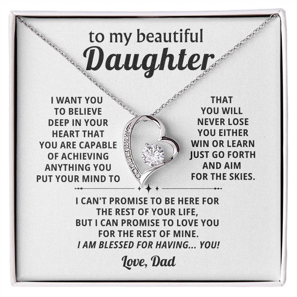 To My beautiful Daughter, BELIEVE DEEP IN YOUR HEART (Almost Gone)
