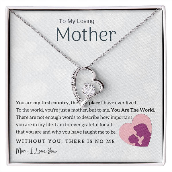 To My Loving Mother - You Are The World To Me! (Only a Few Left) - Forever Love Necklace