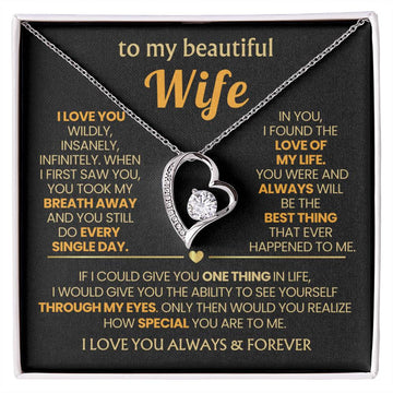 (Almost Gone) TO MY BEAUTIFUL WIFE - I love you wildly, insanely, infinitely (Only a few left)