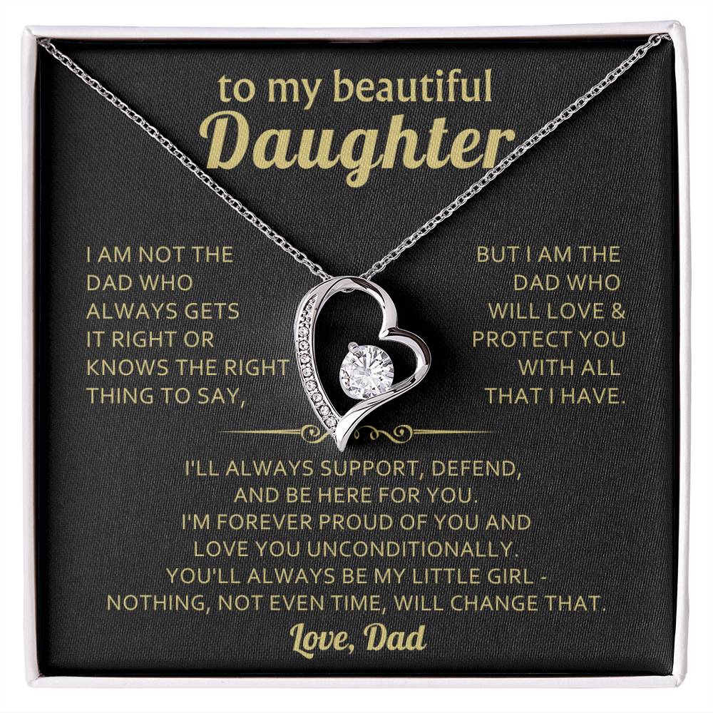 To my beautiful Daughter,  love you unconditionally