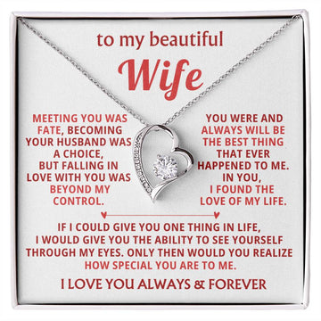 To My Beautiful Wife - I found the love of my life [ Forever love necklace ]