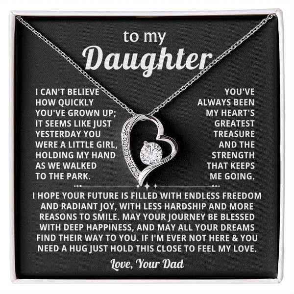 To my Daughter - You've always been my heart's greatest treasure