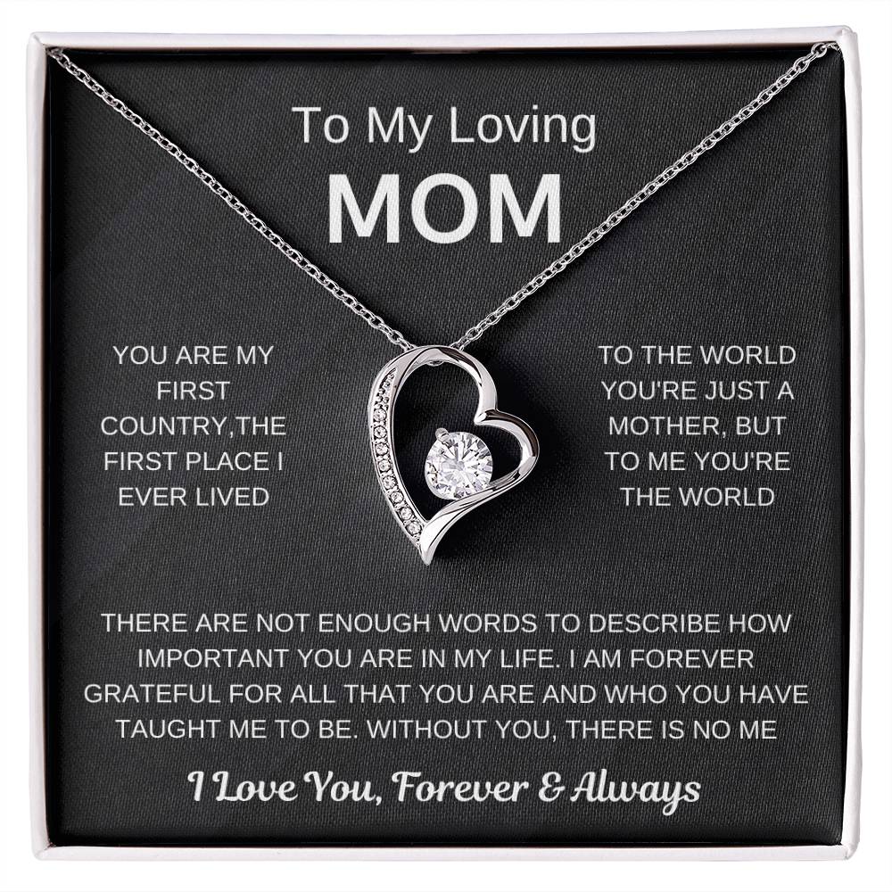 (Forever Love Necklace) - To My Loving Mom, Without You, There Is No Me