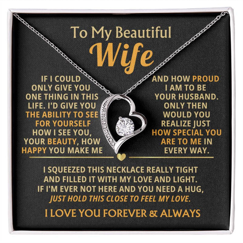 (Only a few left) TO MY BEAUTIFUL WIFE -  I squeezed this necklace really tight and filled it with my love