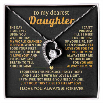 (Only a few left) TO MY DEAREST DAUGHTER - I'll love you for the rest of mine