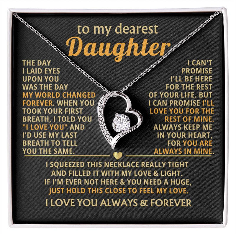 (Only a few left) TO MY DEAREST DAUGHTER - I'll love you for the rest of mine