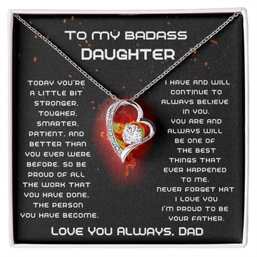 [Few left only] To My Badass Daughter, I'm proud to be your Father, Never forget that I love you