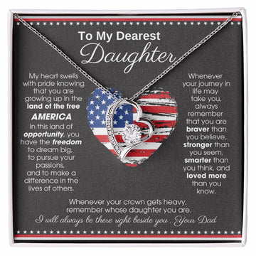 [ Forever Love ]  To My Daughter - America Land Of The Free Because Of The Brave Heart - 4th of July Necklace