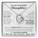 [Few left only] To My Beautiful Daughter, I will always carry you in my DREAMS, in my HEART & in my PRAYERS [Forever Love ]