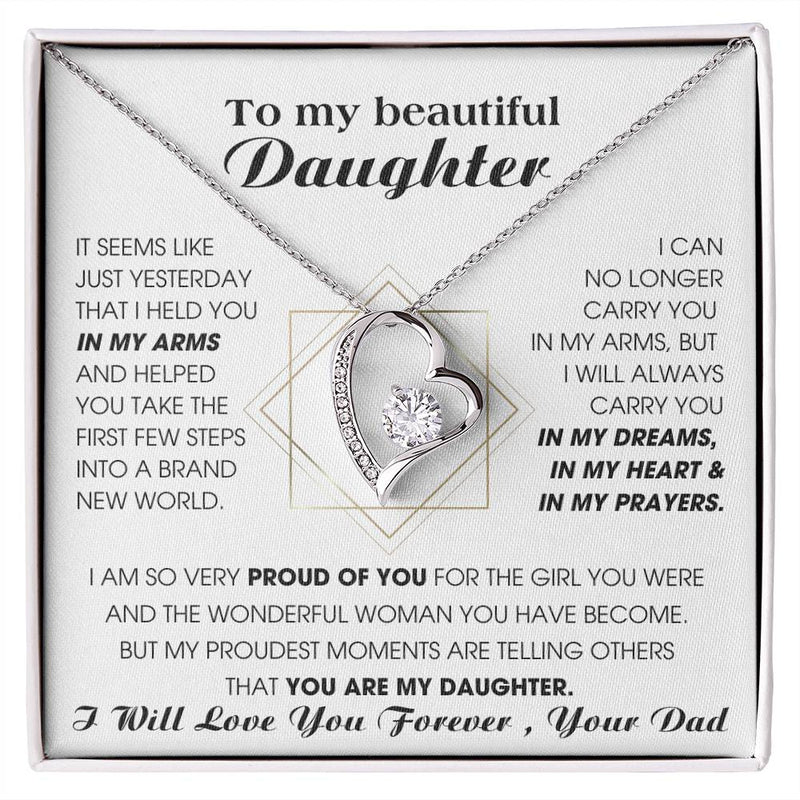 [Few left only] To My Beautiful Daughter, I will always carry you in my DREAMS, in my HEART & in my PRAYERS [Forever Love ]