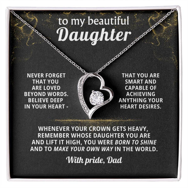 TO MY BEAUTIFUL DAUGHTER, Never forget that you are loved beyond words