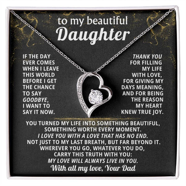 TO MY BEAUTIFUL DAUGHTER, I love you with a love that has no end