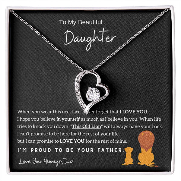 (Almost Sold Out) To My Beautiful Daughter, I'm Proud To Be Your Father - Forever Love Necklace