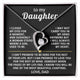 (Only a few left) To My Daughter - always carry you in my heart