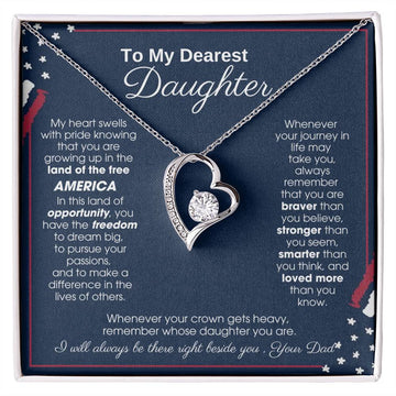 To My Daughter - America Land Of The Free Because Of The Brave Heart - 4th of July Necklace