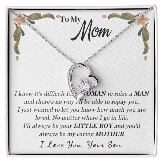 To My Loving Mother - I love you, your son