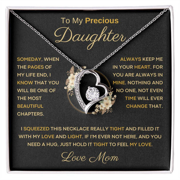 To My Precious  Daughter - One Of The Most Beautiful Chapters Of My Life - From Mom