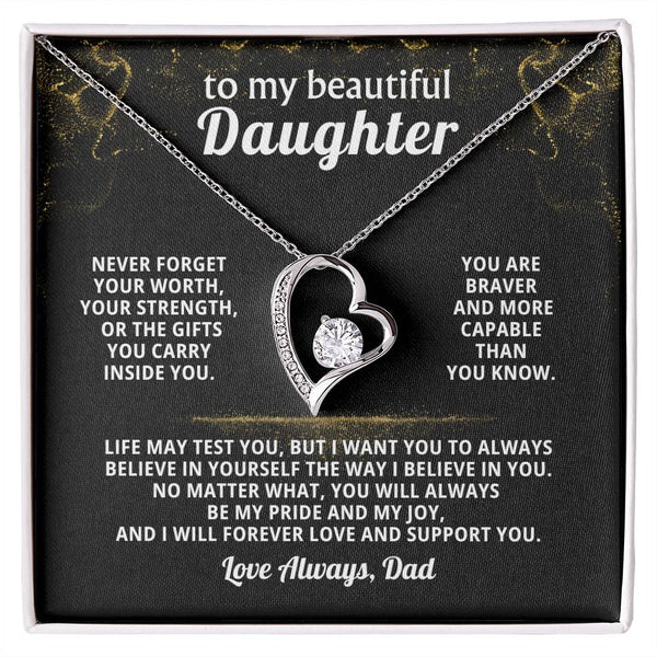 TO MY BEAUTIFUL DAUGHTER, Never forget your worth, your strength