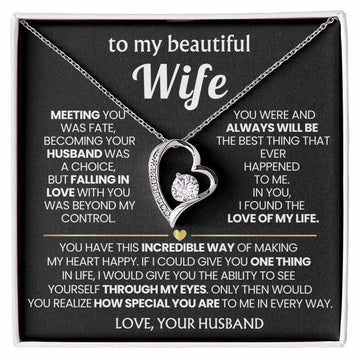 (Only a few left) TO MY BEAUTIFUL WIFE - You have this incredible way of making my heart happy