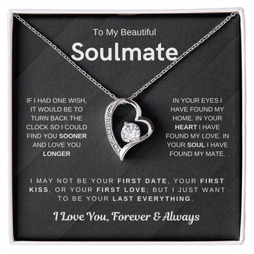 To My Beautiful Soulmate, I Want To Be Your Last Evething - (Forever Love Necklace) - 1